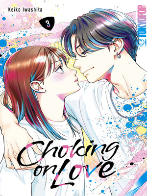 cover image of Choking on Love, Band 3